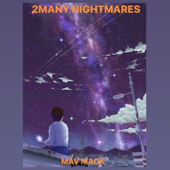 2many nightmares (prod. Miler)