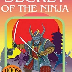 [Download] KINDLE 📫 Secret of the Ninja (Choose Your Own Adventure #16) by  Jay Leib