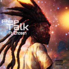 PepTalk ft. Chosen