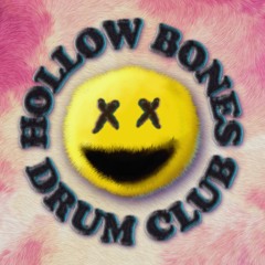 Hollow Bones Drum Club - Ep:05 - Hidden Noises