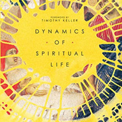 free EBOOK 📩 Dynamics of Spiritual Life: An Evangelical Theology of Renewal by  Rich