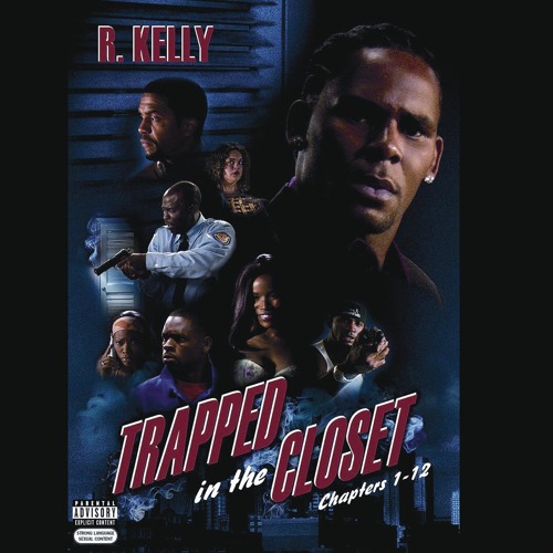 r kelly trapped in the closet full download r kelly trapped in the closet full download