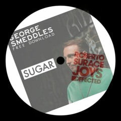 George Smeddles x Roberto Surace x SOS Band - Sugar Joys (Wait For Me Edit)