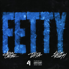 Fetty (feat. TaTa)