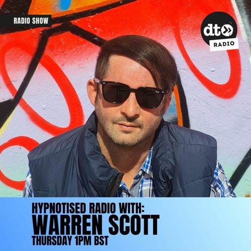 Hypnotised Radio episode #015 with Warren Scott