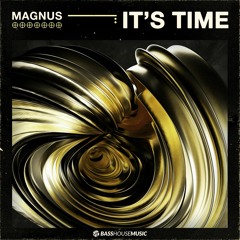 MAGNUS - It's Time