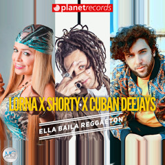 Ella Baila Reggaeton ((with DJ Shorty, Cuban Deejay$) - Original Mix)
