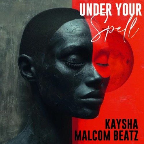 Kaysha X Malcom Beatz - Under Your Spell (Audio Official)