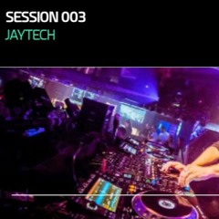 Mondo Sessions 003: Jaytech