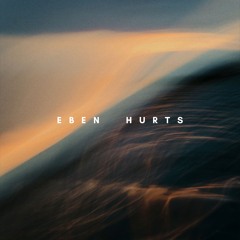 EBEN - Hurts