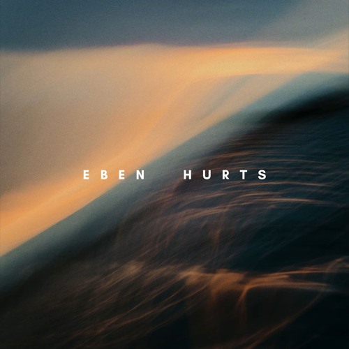 EBEN - Hurts