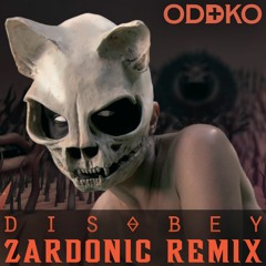 Disobey (Zardonic Remix)  [Instrumental]
