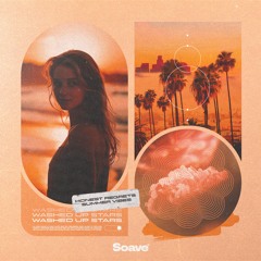 Honest Regrets & Summer Vibes - Washed Up Stars