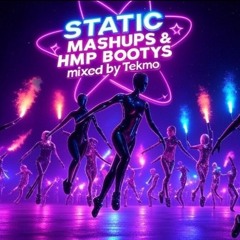 Static Mashups & Bootys Mix By Tekmo