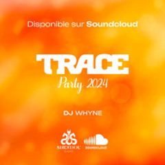 DJ WHYNE - TRACE PARTY SPECIAL REVEILLON 2024