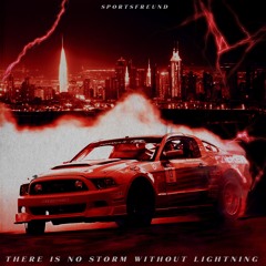 There Is No Storm Without Lightning [FREE DL]