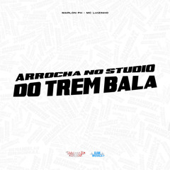 Arrocha no Studio do Trem Bala