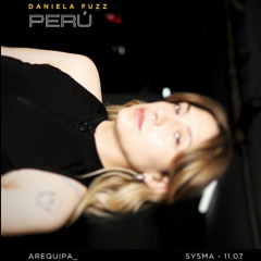 DANIELA FUZZ @ SYSMA 11-07-25 [LIVE SET]