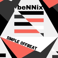 •beNNix• - •Simple OffBeaT•