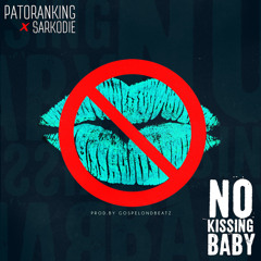 No Kissing Baby (feat. Sarkodie)