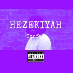 Hezekiyah - Confess