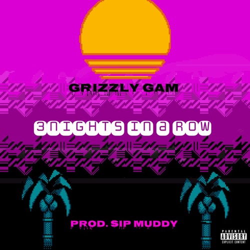 3 Nights In A Row (Prod. Sip Muddy)