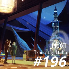 Trancing It Up 196