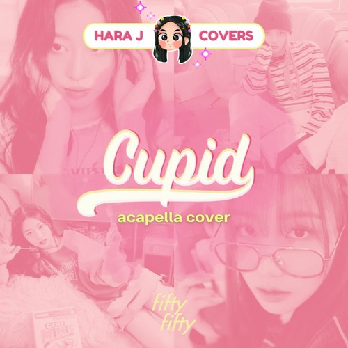 Stream Fifty Fifty (피프티 피프티) - Cupid (Twin Ver.) | Acapella Cover by ...