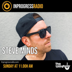 THE WAYFARER PODCAST - GUEST MIX #22 STEVE MINDS (ALEMANIA) AT IN PROGRESS RADIO