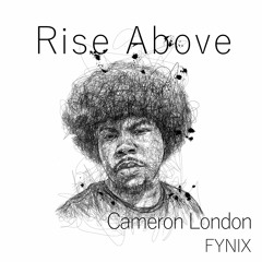 Rise Above (feat. Cameron London)