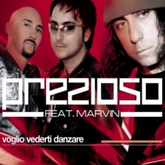 Prezioso Feat. Marvin - Voglio Vederti Danzare (Fabio FDEEJAY & Mirko Balotelli Remix)