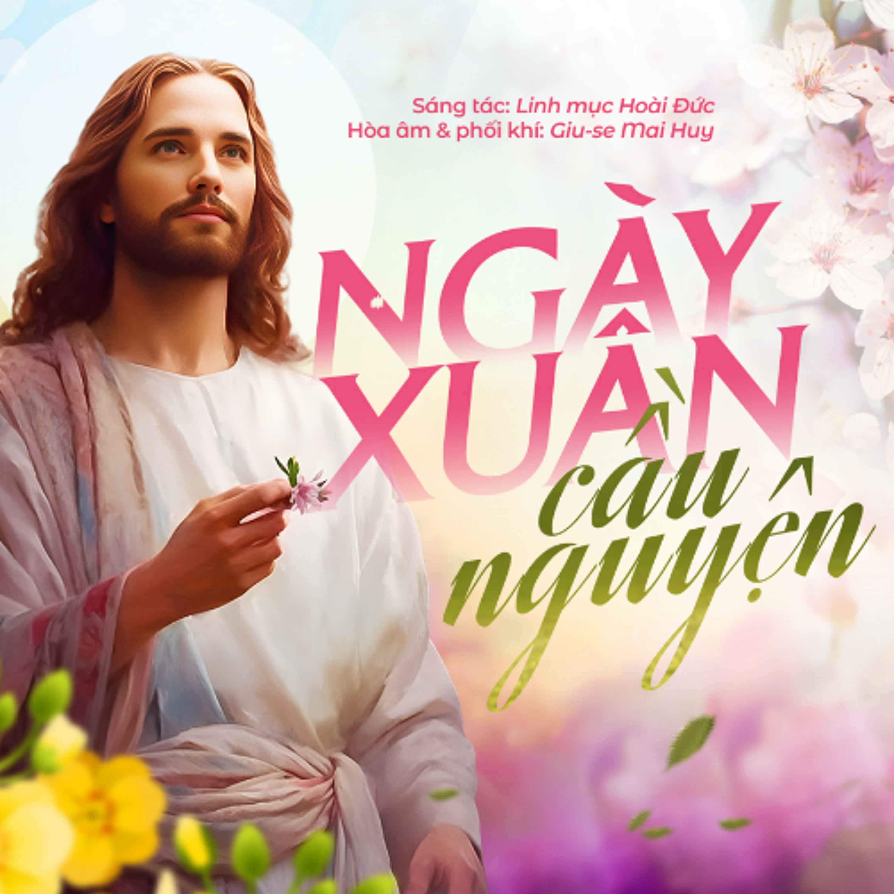 Ngày xuân cầu nguyện || Giu-se Mai Huy