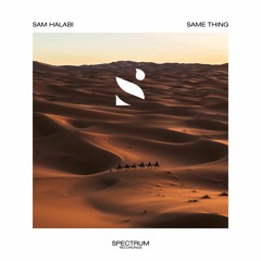 Sam Halabi - Same Thing (Out Now)