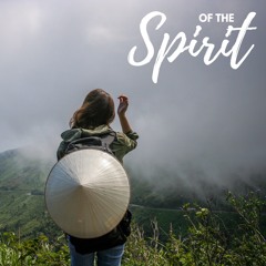 Of the Spirit