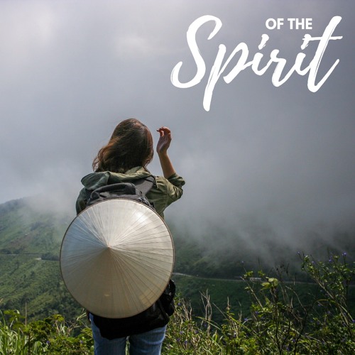 Of the Spirit