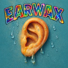 nakedgrizzly - EARWAX VOL. 3