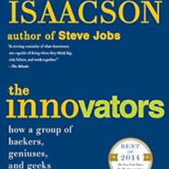 [Free] EPUB 📘 The Innovators: How a Group of Hackers, Geniuses, and Geeks Created th