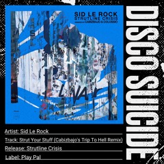Sid Le Rock - Strut Your Stuff (Cabizbajo's Trip To Hell Remix)[Play Pal]