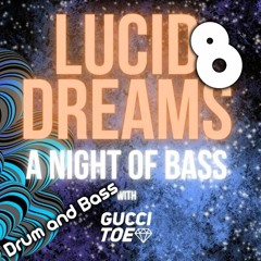 Lucid Dreams - Drum and Bass - Live From Dollhouse