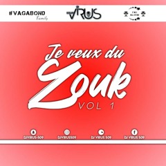Je Veux Du Zouk Vol 1