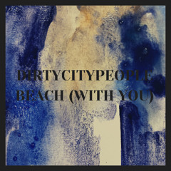 Beach (With You)