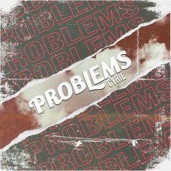 CYRIL - Problems (Prod. Pacific)
