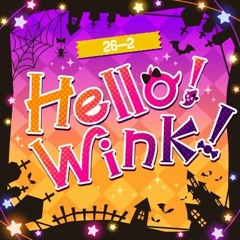 Hello! Wink! × 26-2