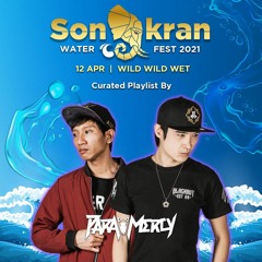 ParaMercy Songkran Water Festival 2021 Mixtape