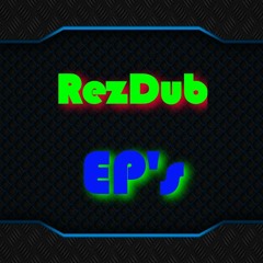 RezDub EP. 5