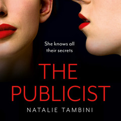 The Publicist, By Natalie Tambini, Read by Helen Colby