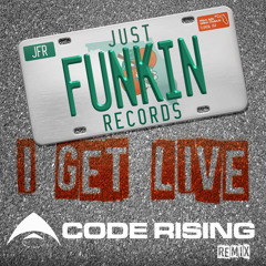 I Get Live (Code Rising Remix)