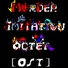 Murder Imitation Octet: Miserable Finale / Main Menu / The Worldline's Demise