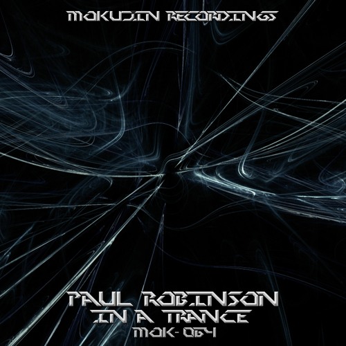 Mok064 - Paul Robisnon - In a Trance (Original Mix)