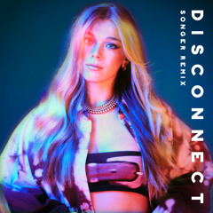 Becky Hill, Songer - Disconnect (Songer Remix)
